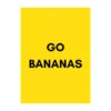 Poster A5 Go bananas