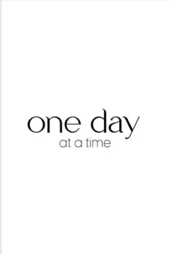 Walljar poster ingelijst - One Day At A Time Poster ingelijst - 40 x 60 cm