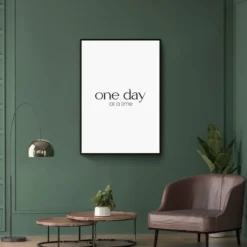 Walljar poster ingelijst - One Day At A Time Poster ingelijst - 40 x 60 cm